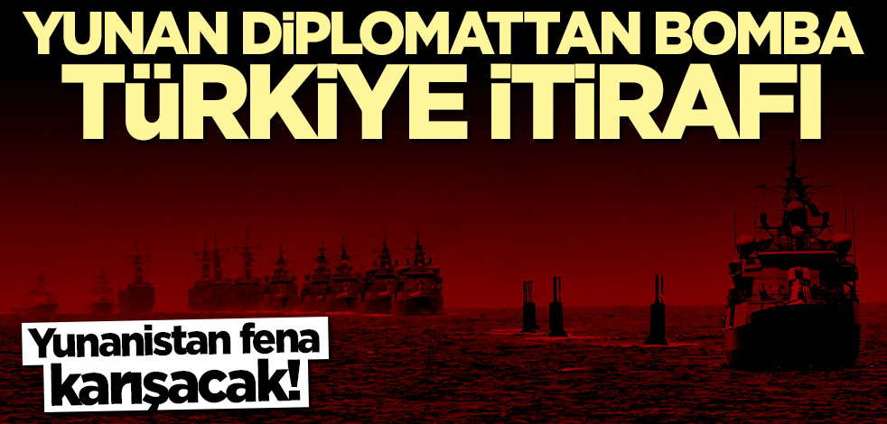 Yunan diplomattan bomba itiraf: Türkiye dışlanamaz