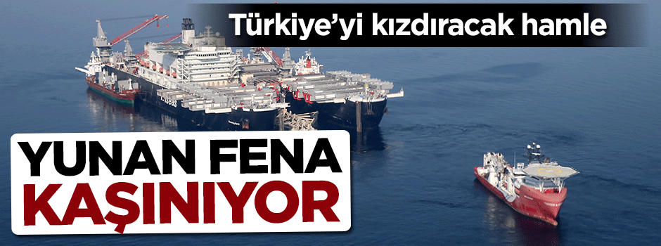 Yunan fena kaşınıyor: Türkiye'yi kızdıracak hamle