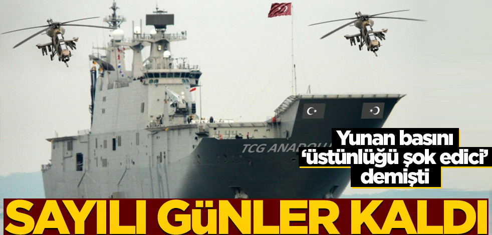 Yunan medyası, "Üstünlüğü şok edici" demişti… Türkiye’nin en büyük savaş gemisi için sona gelindi!