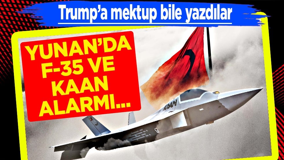 Yunan-Rum lobisi fena tutuştu: Yunanistan'da F-35 ve Kaan alarmı... 