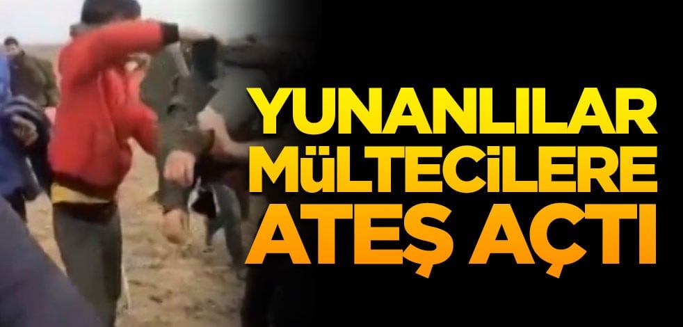 Yunan sınırındaki mültecilere ateş açıldı