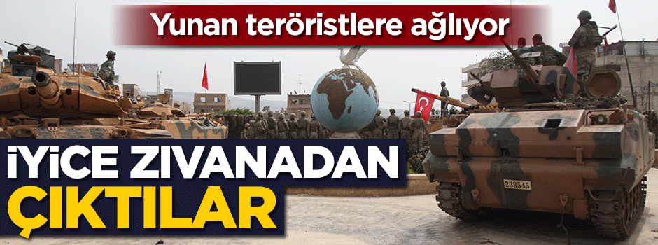 Yunan teröristlere ağlıyor! İyice zıvanadan çıktılar