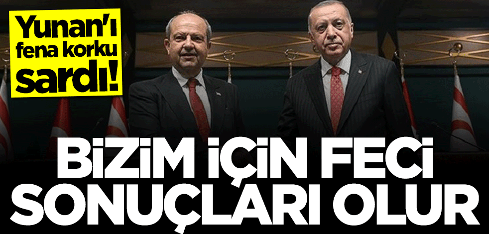Yunan'ı fena korku sardı: Bizim için feci sonuçları olur