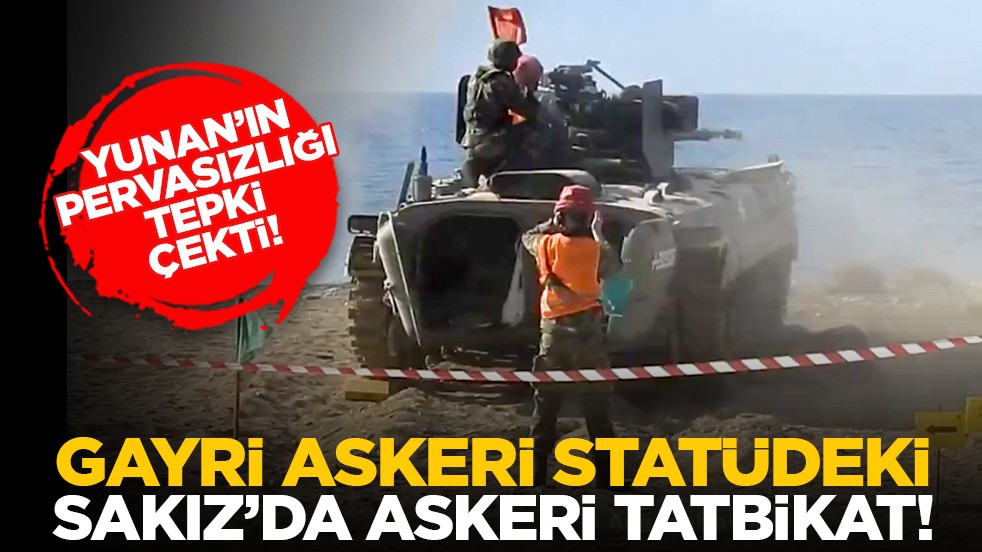Yunan’ın pervasızlığı tepki çekti! Gayri Askeri Statüdeki Sakız’da askeri tatbikat!