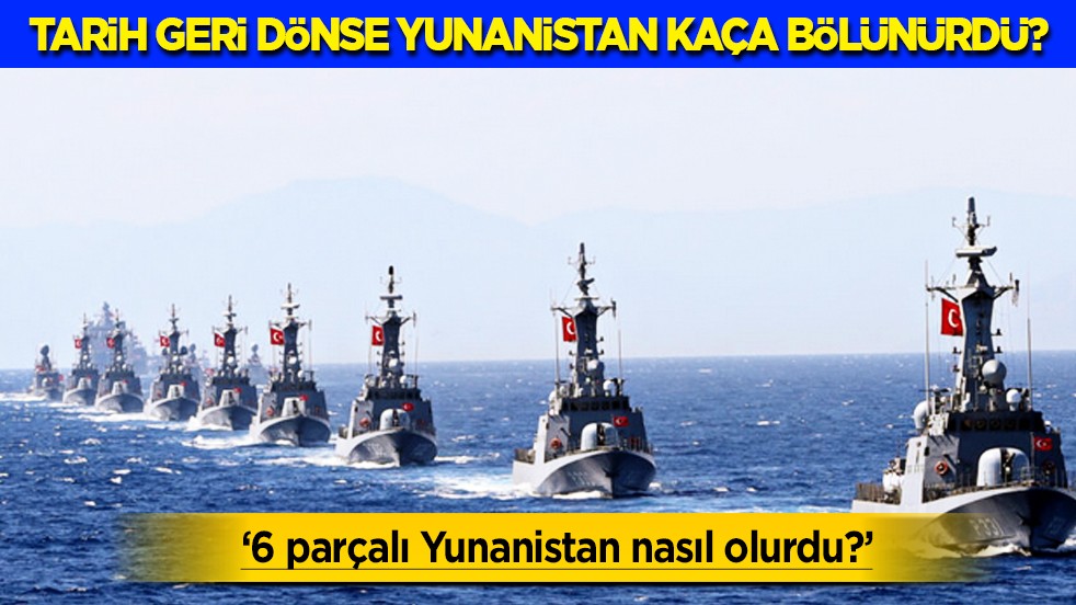 Yunanistan: Atina, Sparta, Makedonya... Tarih geri dönse Yunanistan kaça bölünürdü?