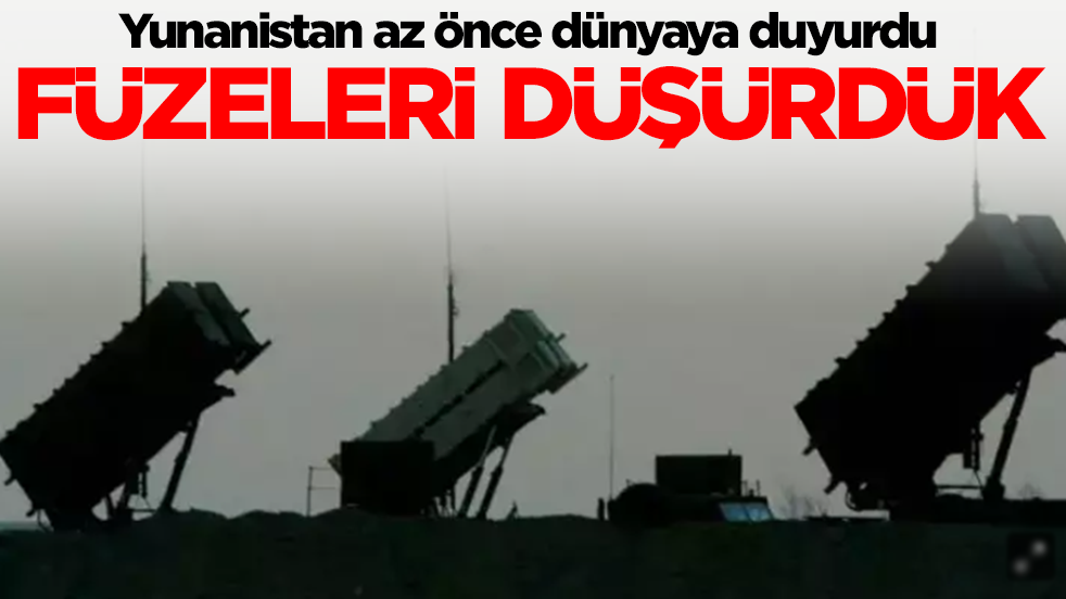 Yunanistan az önce dünyaya ilan etti: Füzeleri düşürdük