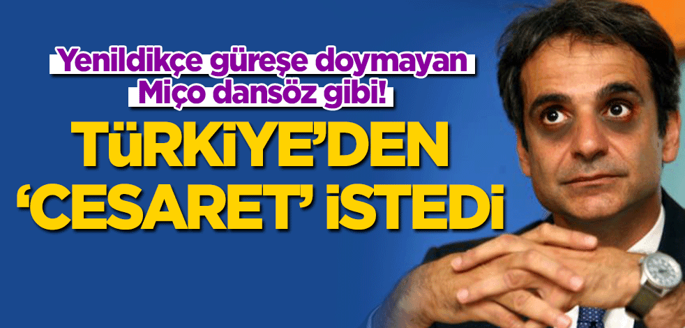 Yunanistan Başbakanı Miçotakis dansöz gibi! Türkiye'den 'cesaret' istedi