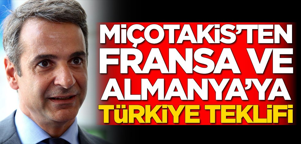 Yunanistan Başbakanı Miçotakis'ten Merkel ve Macron'a Türkiye mektubu