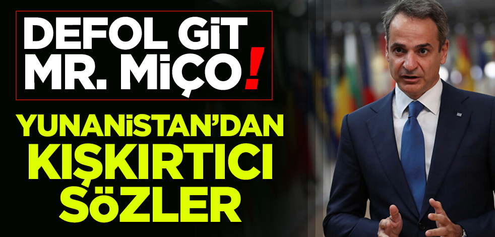 Yunanistan Başbakanı Miçotakis'ten Türkiye'ye yönelik kışkırtıcı sözler