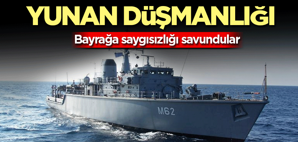 Yunanistan düşmanlıkta sınır tanımıyor