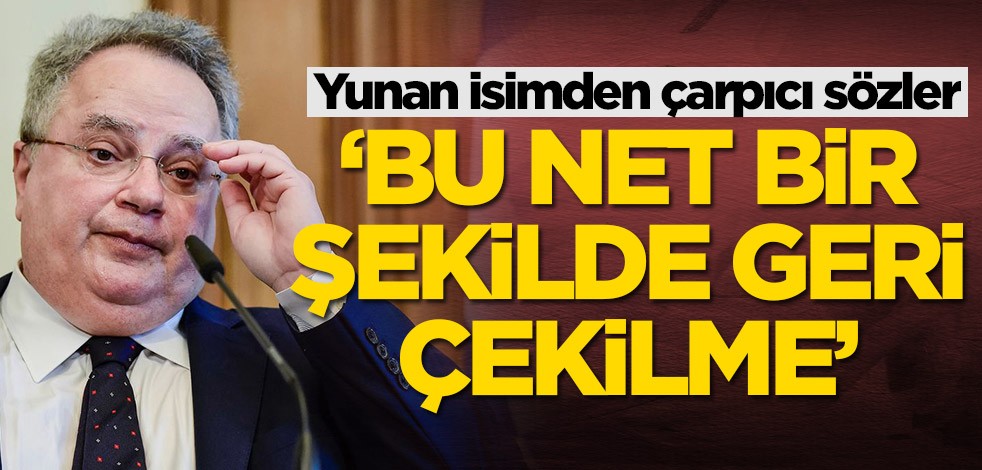 Yunanistan eski bakanı Nikos Kotzias: Bu bir geri çekilme