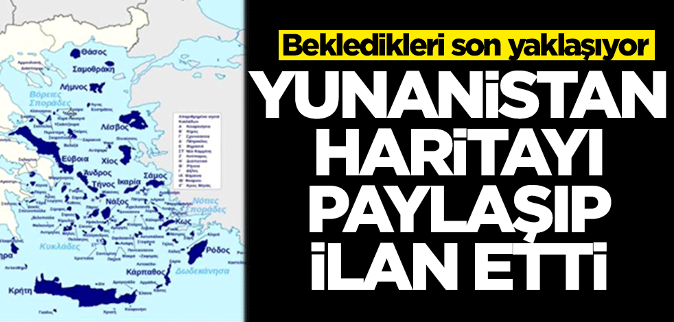 Yunanistan haritayı paylaşıp ilan etti