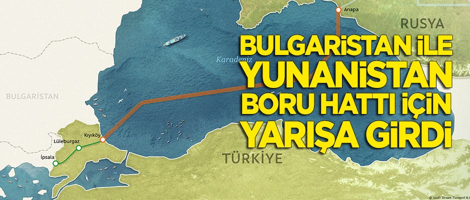 Yunanistan ile Bulgaristan boru hattı için yarışa girdi