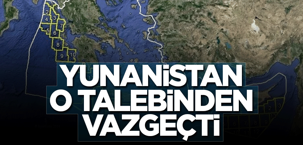 Yunanistan o talebinden vazgeçti