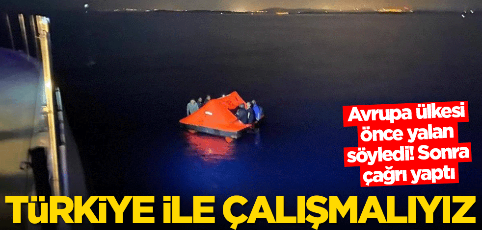 Yunanistan önce yalan söyledi! Sonra Türkiye'ye çağrı yaptı