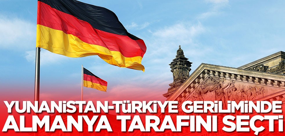 Yunanistan-Türkiye geriliminde Almanya tarafını resmen seçti