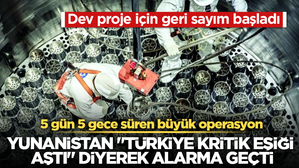 Yunanistan “Türkiye kritik eşiği aştı” diyerek alarma geçti! 5 gün 5 gece süren büyük operasyon: Dev proje için geri sayım başladı