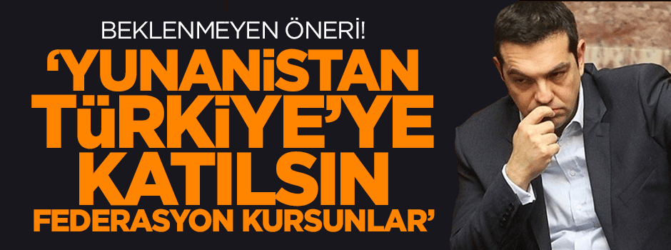 'Yunanistan Türkiye'ye bağlanırsa krizden kurtulur'