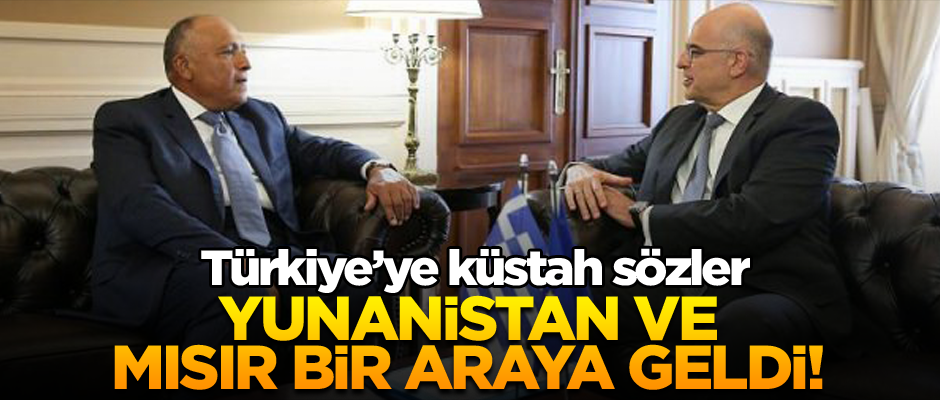Yunanistan ve Mısır bir araya geldi! Türkiye’ye küstah sözler