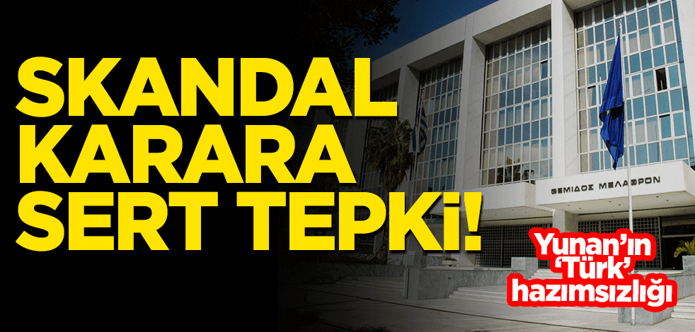 Yunanistan Yargıtay Mahkemesi'nin kararına sert tepki! 'Türk' ibaresini hazmedemediler