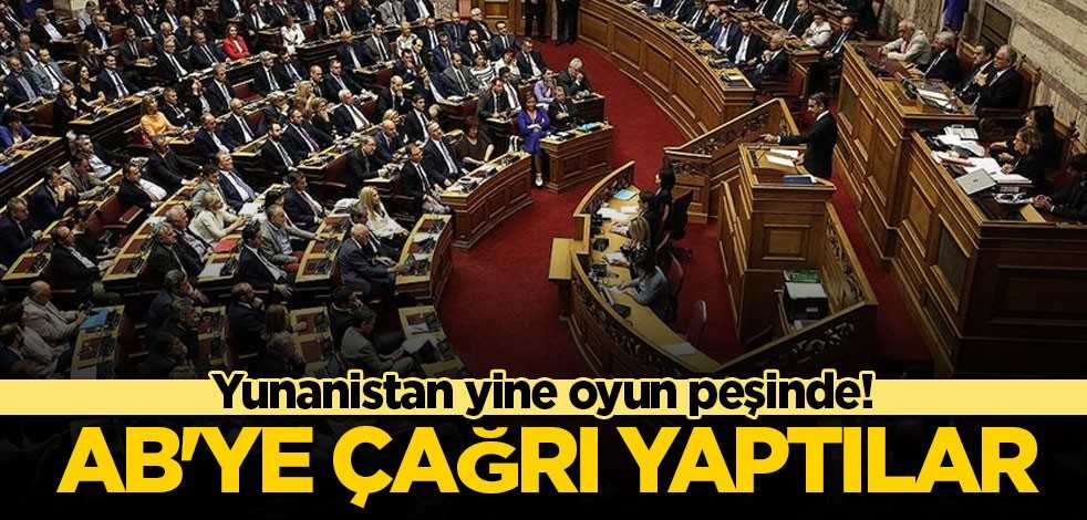 Yunanistan yine oyun peşinde! AB'ye çağrı yaptılar