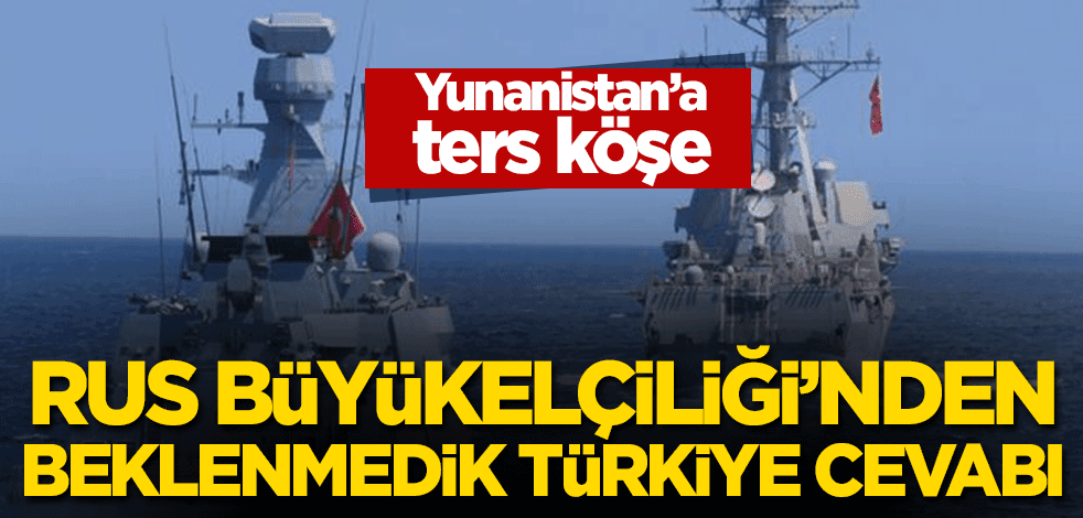 Yunanistan’a ters köşe! Rus Büyükelçiliği’nden beklenmedik Türkiye cevabı