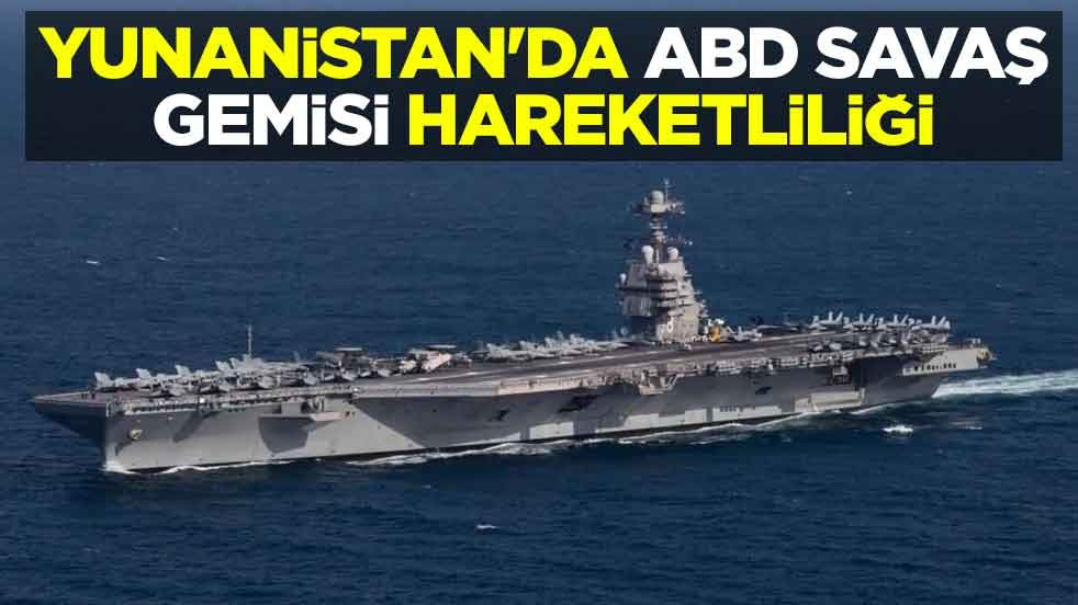 Yunanistan'da ABD savaş gemisi hareketliliği
