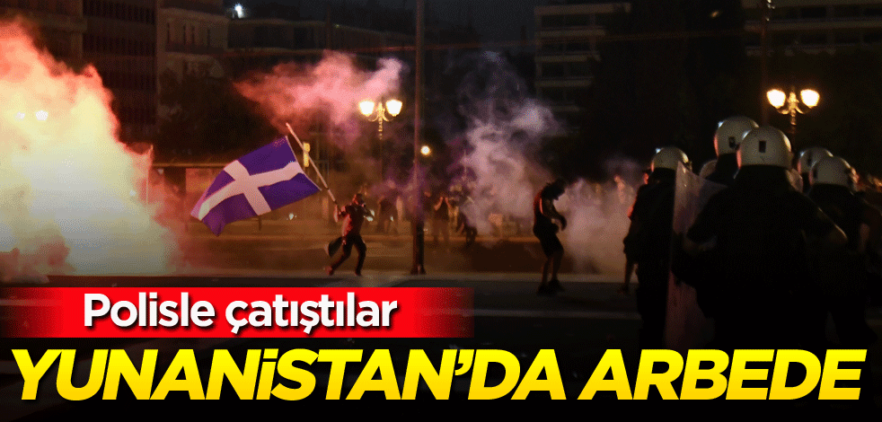 Yunanistan’da arbede! Polisle çatıştılar