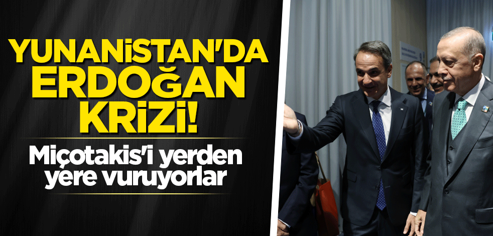 Yunanistan'da Erdoğan krizi! Miçotakis'i yerden yere vuruyorlar