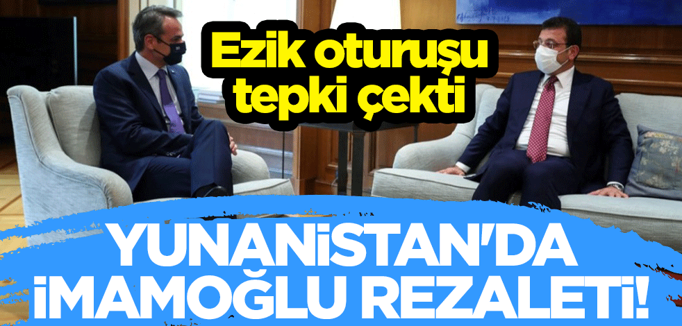 Yunanistan'da 'İmamoğlu' rezaleti! Miçotakis'in karşısındaki ezik oturuşu tepki çekti