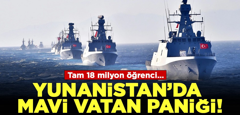 Yunanistan'da Mavi Vatan paniği: Tam 18 milyon öğrenci...