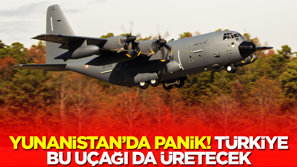 Yunanistan'da panik: Türkiye bu uçağı da üretecek