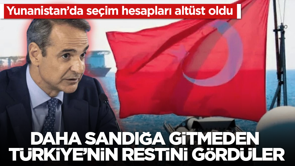 Yunanistan’da seçim hesapları altüst oldu: Daha sandığa gitmeden Türkiye’nin restini gördüler