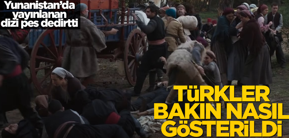 Yunanistan’da yayınlanan Osmanlı dizisi ‘pes’ dedirtti! Türkler bakın nasıl gösterildi