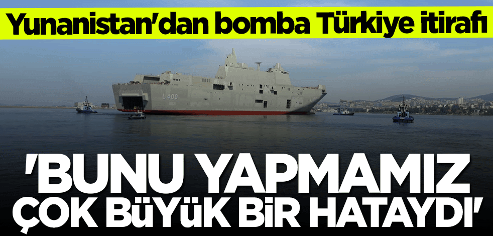 Yunanistan'dan bomba Türkiye itirafı: Bunu yapmamız çok büyük bir hataydı