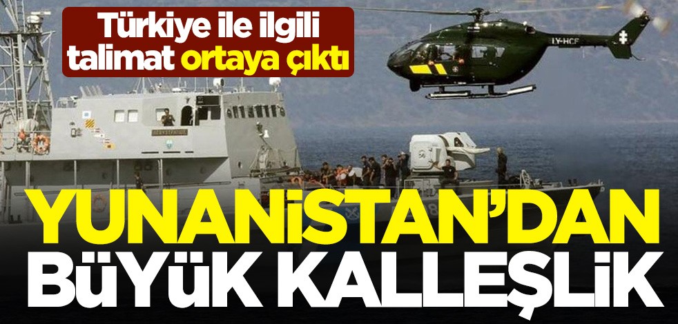 Yunanistan'dan büyük kalleşlik! Türkiye'ye geri itme talimatı ortaya çıktı