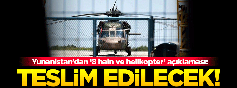 Yunanistan'dan flaş 'helikopter' açıklaması