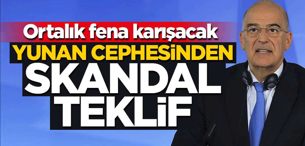 Yunanistan’dan haddini aşan teklif! Ortalık fena karışacak