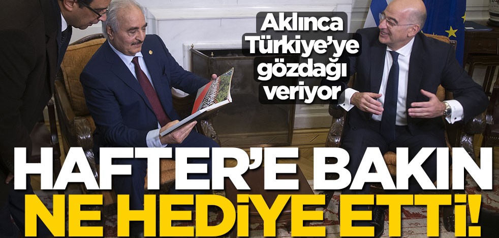 Yunanistan'dan Hafter'e dikkat çeken hediye! Aklınca Türkiye'ye gözdağı veriyor