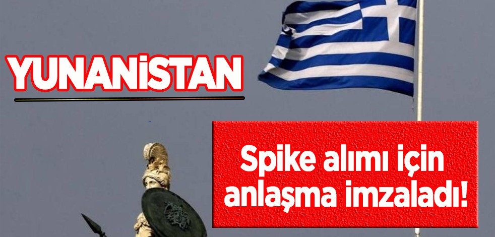 Yunanistan'dan jet füze sistemleri hamlesi: İsrail'den Spike alımı için servet değerinde anlaşma imzaladı