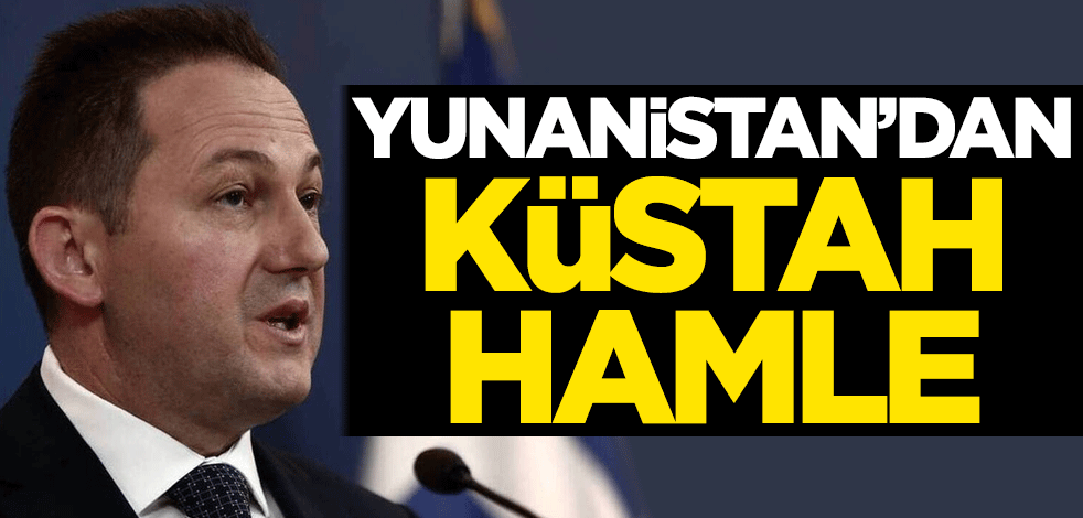 Yunanistan'dan küstah hamle!