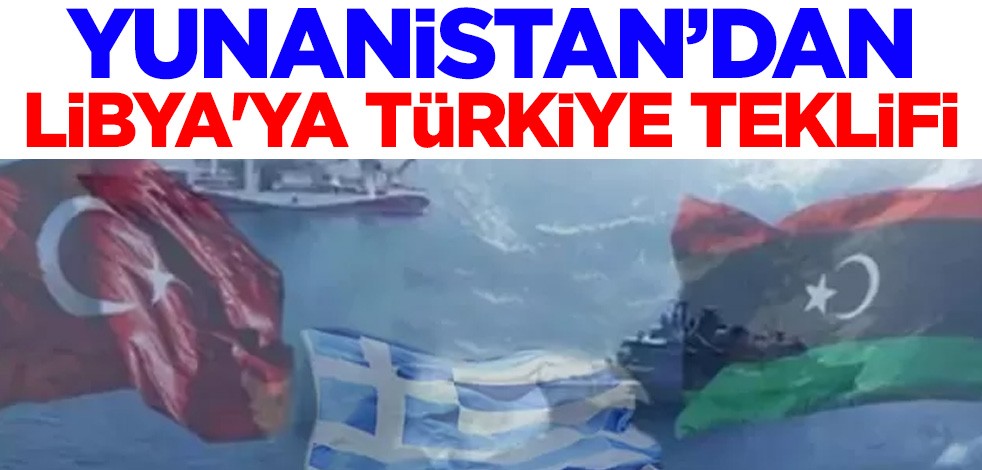 Yunanistan'dan Libya'ya Türkiye teklifi
