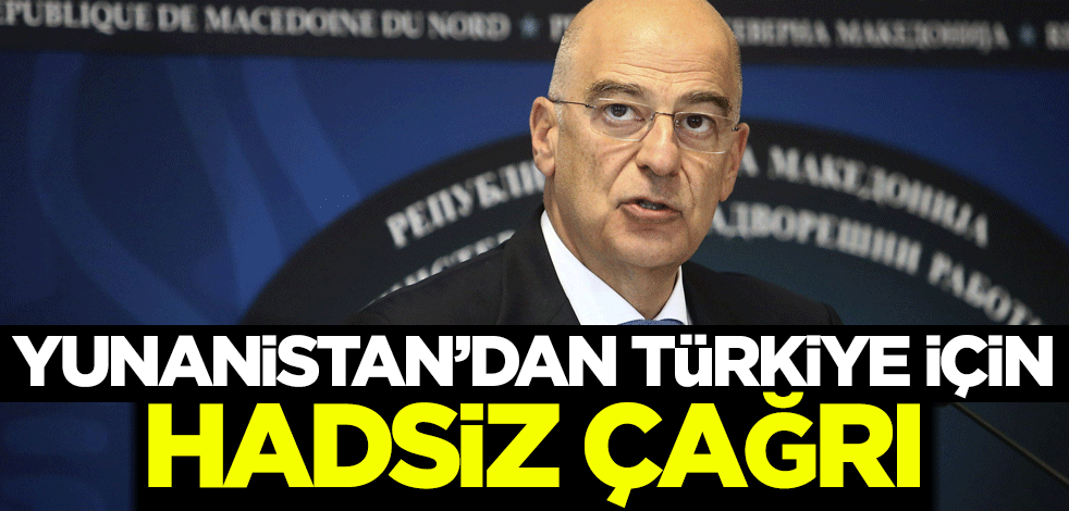 Yunanistan'dan Türkiye için hadsiz çağrı