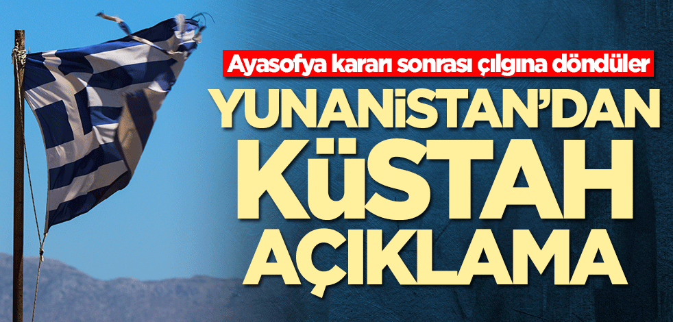 Yunanistan'dan Türkiye ile ilgili küstah açıklama