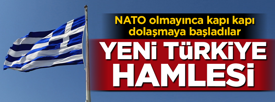 Yunanistan'dan Türkiye'ye karşı yeni hamle