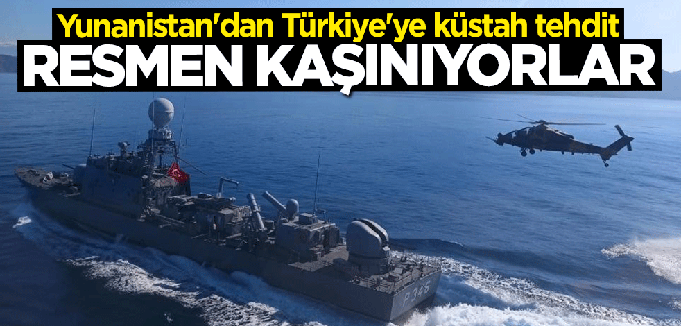 Yunanistan'dan Türkiye'ye küstah tehdit