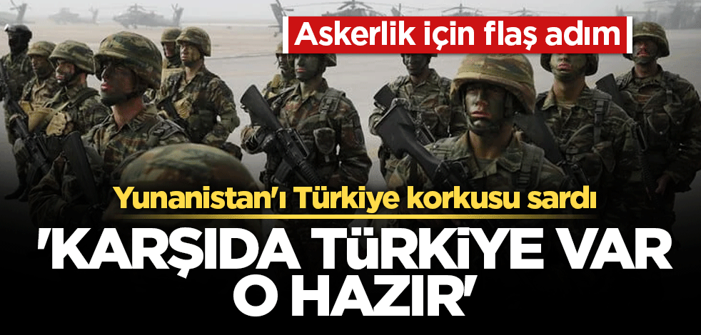 Yunanistan'ı Türkiye korkusu sardı