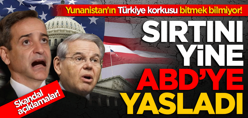 Yunanistan'ın Türkiye korkusu bitmek bilmiyor! Sırtını yine ABD’ye yasladı