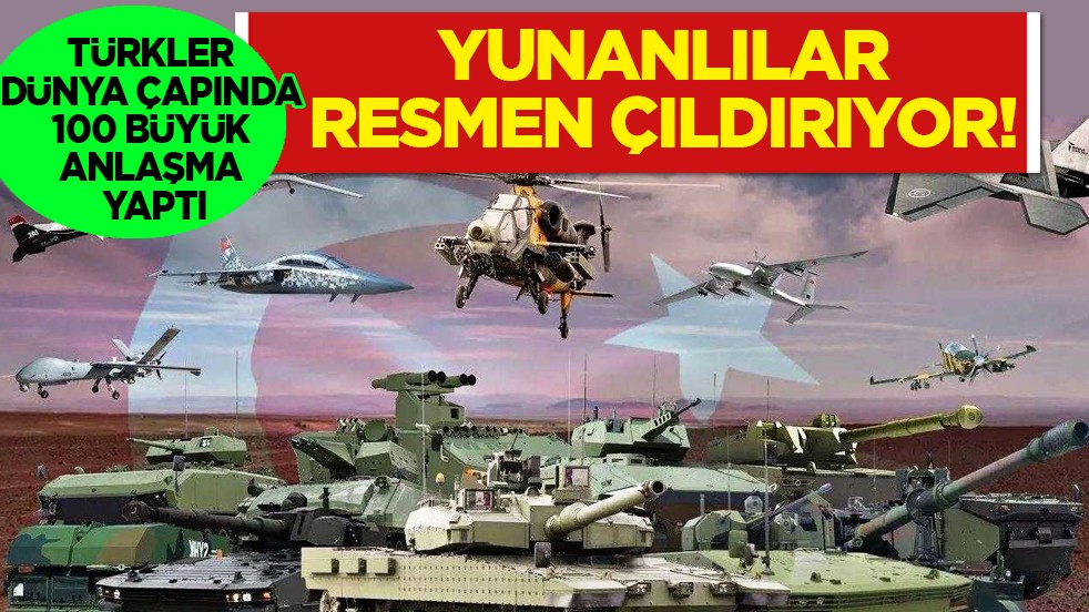 Yunanlılar çıldırıyor: 'Türkler dünya çapında 100 büyük anlaşma yaptı' korkusu...