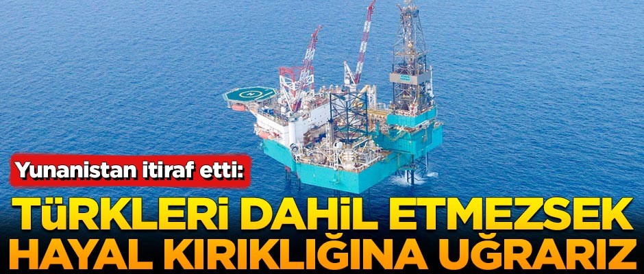 Yunanlılar itiraf etti: Türkleri dahil etmezsek hayal kırıklığına uğrarız